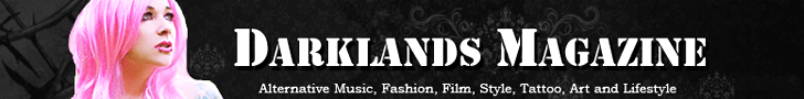  Darklands Magazine - Gothic.no - Alternative Music, Fasion, Film, Style, Tattoo, Art and Lifestyle 